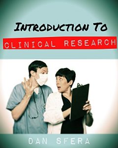 Baixar Introduction To Clinical Reserach: Learn The Basic Building Blocks Of Clinical Trials (English Edition) pdf, epub, eBook