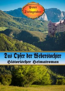 Baixar Das Opfer der Weberstochter (Historischer Heimatroman) (German Edition) pdf, epub, eBook