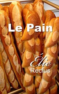 Baixar Le Pain (French Edition) pdf, epub, eBook