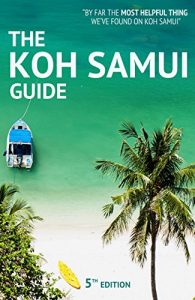 Baixar The Koh Samui Guide (2016): Your Invaluable Island Guide (Updated July 2016) (English Edition) pdf, epub, eBook