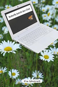 Baixar Butterfly betritt den Chat (German Edition) pdf, epub, eBook