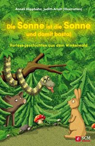 Baixar Die Sonne ist die Sonne und damit basta!: Vorlesegeschichten aus dem Winkelwald (German Edition) pdf, epub, eBook