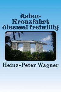 Baixar Asien-Kreuzfahrt diesmal freiwillig (German Edition) pdf, epub, eBook