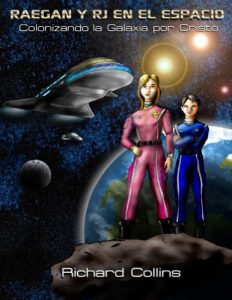 Baixar Raegan y RJ en el Espacio: Colonizando la Galaxia por Cristo (Spanish Edition) pdf, epub, eBook
