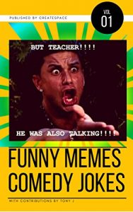 Baixar Funny Memes Comedy Jokes V.1: Funny Memes, Memes, Best Memes,Memes Books,Funny Memes, Funny Jokes, Funny Books, Comedy,Hilarious,Enjoy,Comedy,Hilarious … Memes,Free Memes  (English Edition) pdf, epub, eBook