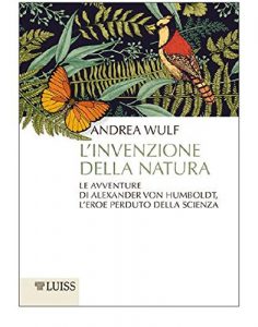 Baixar L’invenzione della natura: Le avventure di Alexander von Humboldt, l’eroe perduto della scienza pdf, epub, eBook