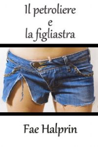 Baixar Il Petroliere e la Figliastra (Italian Edition) pdf, epub, eBook