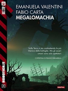 Baixar Megalomachia (Robotica.it) pdf, epub, eBook