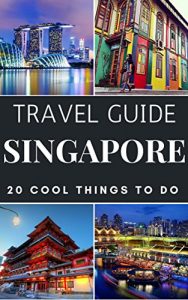 Baixar Singapore 2017 : 20 Cool Things to do during your Trip to Singapore: Top 20 Local Places You Can’t Miss! (Travel Guide Singapore) (English Edition) pdf, epub, eBook