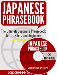 Baixar Japanese Phrasebook: The Ultimate Japanese Phrasebook for Travelers and Beginners (Audio Included) (English Edition) pdf, epub, eBook