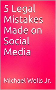 Baixar 5 Legal Mistakes Made on Social Media (English Edition) pdf, epub, eBook