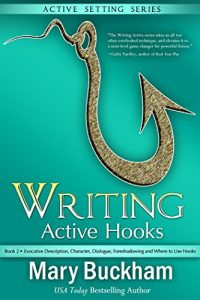Baixar Writing Active Hooks Book 2:: Evocative Description, Character, Dialogue, Foreshadowing and Where to Use Hooks (English Edition) pdf, epub, eBook
