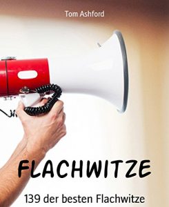 Baixar Flachwitze: 139 der besten Flachwitze (German Edition) pdf, epub, eBook