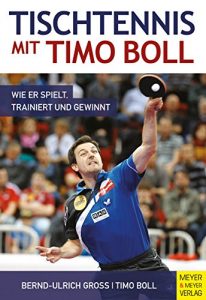 Baixar Tischtennis mit Timo Boll: Wie er spielt, trainiert und gewinnt (German Edition) pdf, epub, eBook