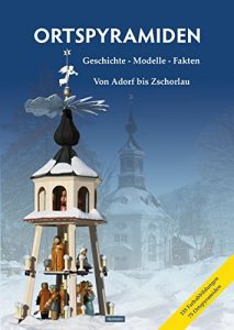 Baixar Ortspyramiden Band 2. Geschichte – Modelle – Fakten: Von Adorf bis Zschorlau (German Edition) pdf, epub, eBook