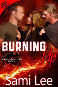 Baixar Burning Up (Ashton Heights Fire Book 1) (English Edition) pdf, epub, eBook