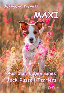 Baixar Maxi – Aus dem Leben eines Jack-Russell Terriers (German Edition) pdf, epub, eBook
