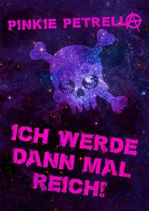 Baixar Ich werde dann mal reich! (German Edition) pdf, epub, eBook