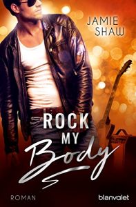 Baixar Rock my Body: Roman (The Last Ones to Know 2) (German Edition) pdf, epub, eBook