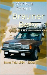 Baixar Brauner Benz: Erster Teil (1994 – 2000) (German Edition) pdf, epub, eBook