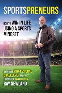 Baixar Sportspreneurs: How To Win In Life Using A Sports Mindset (English Edition) pdf, epub, eBook
