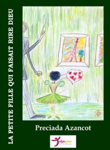 Baixar LA PETITE FILLE QUI FAISAIT RIRE DIEU (French Edition) pdf, epub, eBook