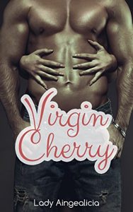 Baixar Virgin Cherry: Losing My Virginity – First Time Erotica Romance Older Man Younger Woman Cherry Pie Short Story (English Edition) pdf, epub, eBook