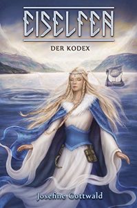Baixar Eiselfen – Der Kodex: illustrierter Kurzroman (German Edition) pdf, epub, eBook