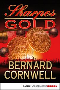 Baixar Sharpes Gold: Historischer Roman (Sharpe-Serie) pdf, epub, eBook
