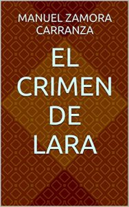 Baixar El crimen de Lara (Spanish Edition) pdf, epub, eBook