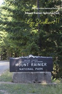 Baixar Go Strollers !!: Family trip to National Park 01 – Mount Rainier National Park (English Edition) pdf, epub, eBook