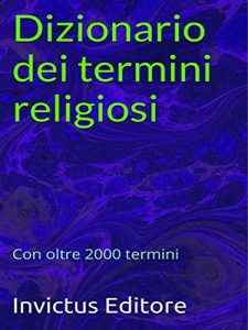 Baixar Dizionario dei termini religiosi: contenente oltre 2000 termini pdf, epub, eBook