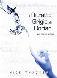 Baixar Il ritratto grigio di Dorian (Italian Edition) pdf, epub, eBook