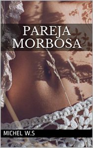 Baixar PAREJA MORBOSA (Spanish Edition) pdf, epub, eBook