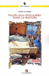 Baixar Volevo solo svegliarmi tardi la mattina (Tracce misteriose) pdf, epub, eBook
