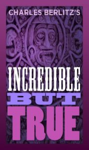 Baixar Charles Berlitz’s World of the Incredible But True (English Edition) pdf, epub, eBook