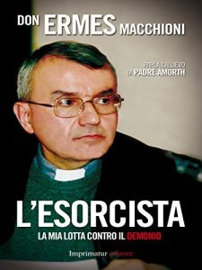 Baixar L’esorcista: La mia lotta contro il demonio (Saggi) pdf, epub, eBook