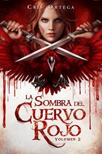 Baixar La sombra del cuervo rojo: Volumen 2 (Spanish Edition) pdf, epub, eBook