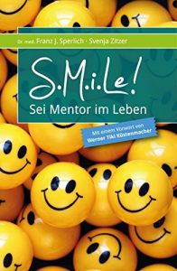 Baixar SMiLe!: Sei Mentor im Leben (German Edition) pdf, epub, eBook
