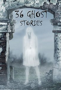 Baixar 36 Ghost Stories: Anthology (English Edition) pdf, epub, eBook