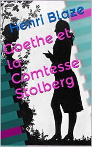 Baixar Goethe et la Comtesse Stolberg (French Edition) pdf, epub, eBook