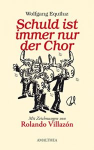 Baixar Schuld ist immer nur der Chor: Mit Zeichnungen von Rolando Villazon (German Edition) pdf, epub, eBook