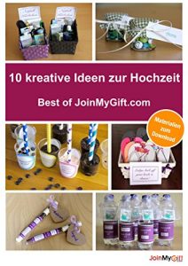 Baixar 10 kreative Ideen zur Hochzeit: Best of JoinMyGift.com – inkl. Materialien zum kostenlosen Download (German Edition) pdf, epub, eBook