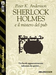 Baixar Sherlock Holmes e il mistero del pub (Sherlockiana) pdf, epub, eBook