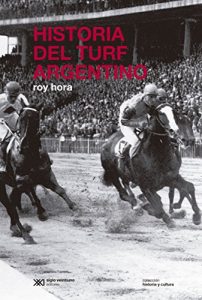 Baixar Historia del turf argentino (Historia y Cultura) pdf, epub, eBook