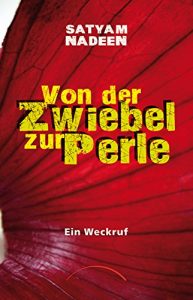 Baixar Von der Zwiebel zur Perle: Ein Weckruf (German Edition) pdf, epub, eBook