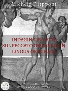 Baixar Indagine in 7 atti sul peccato originale in lingua originale pdf, epub, eBook