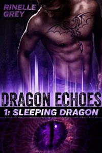 Baixar Sleeping Dragon (Dragon Echoes Book 1) (English Edition) pdf, epub, eBook