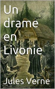 Baixar Un drame en Livonie (French Edition) pdf, epub, eBook