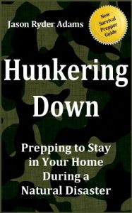 Baixar Hunkering Down: Prepping to Survive in Your Home During a Natural Disaster (The NEW Survival Prepper Guides Book 1) (English Edition) pdf, epub, eBook